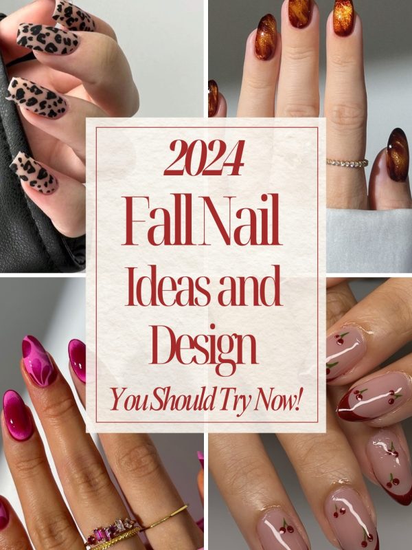 2024 Fall Nail Ideas and Design You Should Try